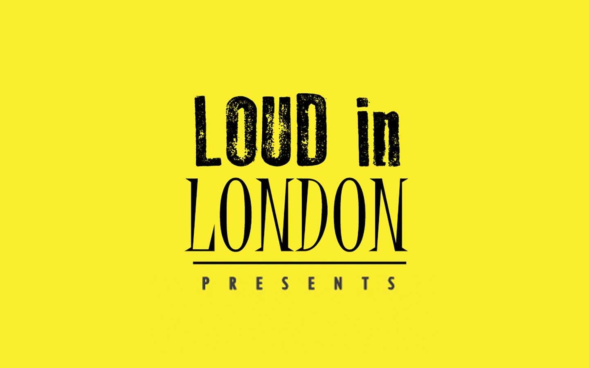 Loud in London Información | Live Nation Espana