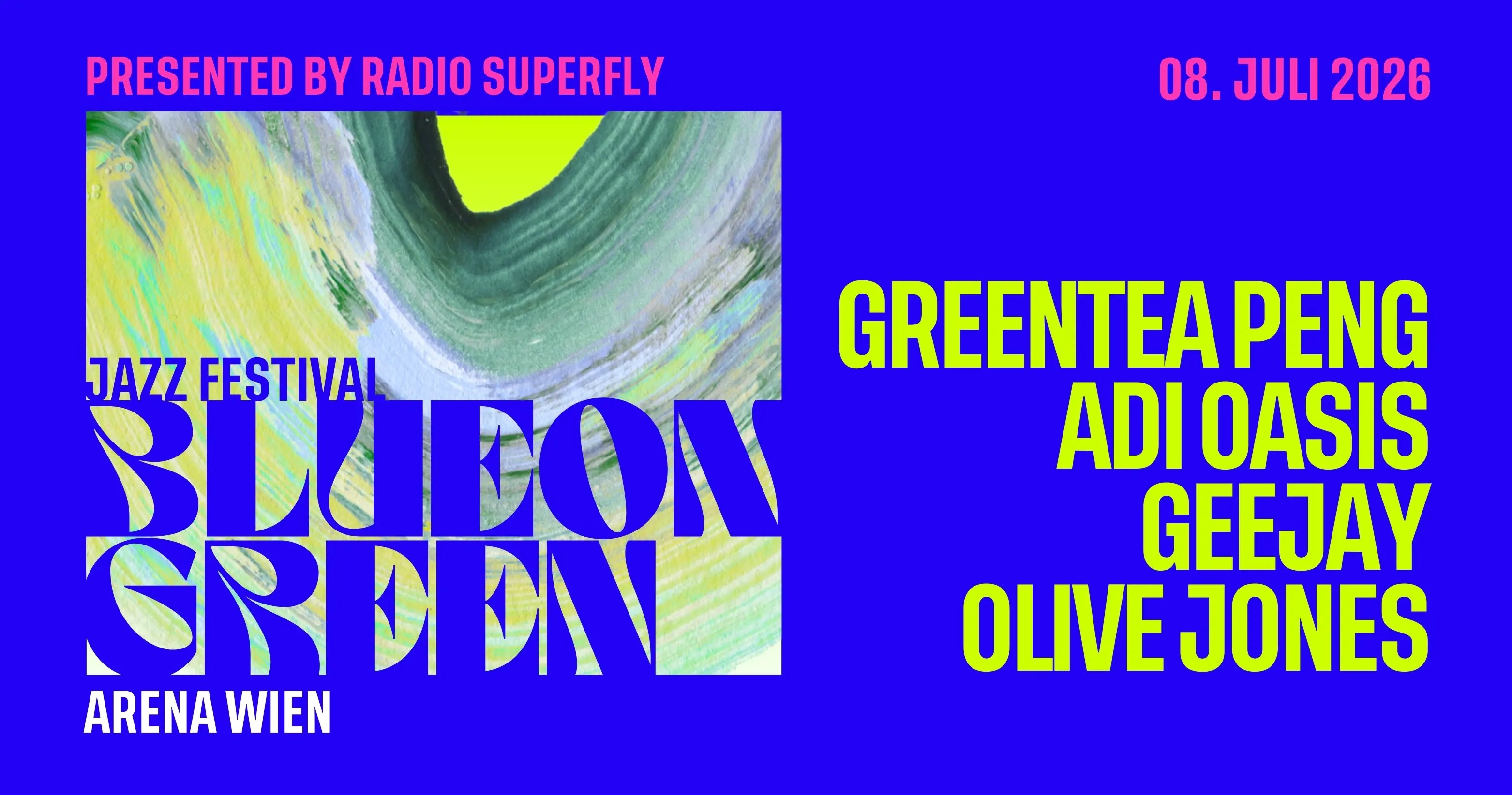 Festival Artwork von "Blue On Green", ultramarinblauer Hintergrund, Künstlernamen "Greentea Peng", "Adi Oasis", "Geejay" und "Olive Jones" in giftgrün darauf zu sehen.