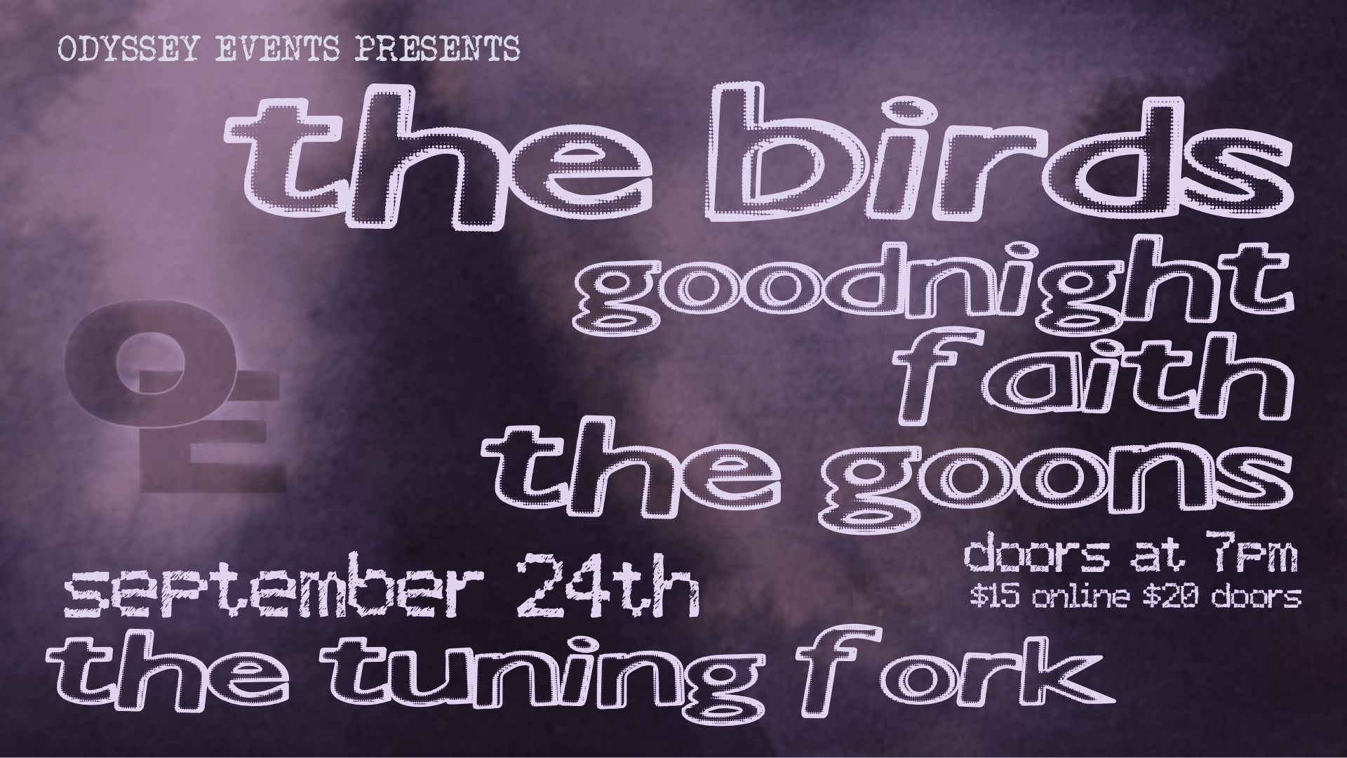 The Birds with Goodnight Faith and The Goons