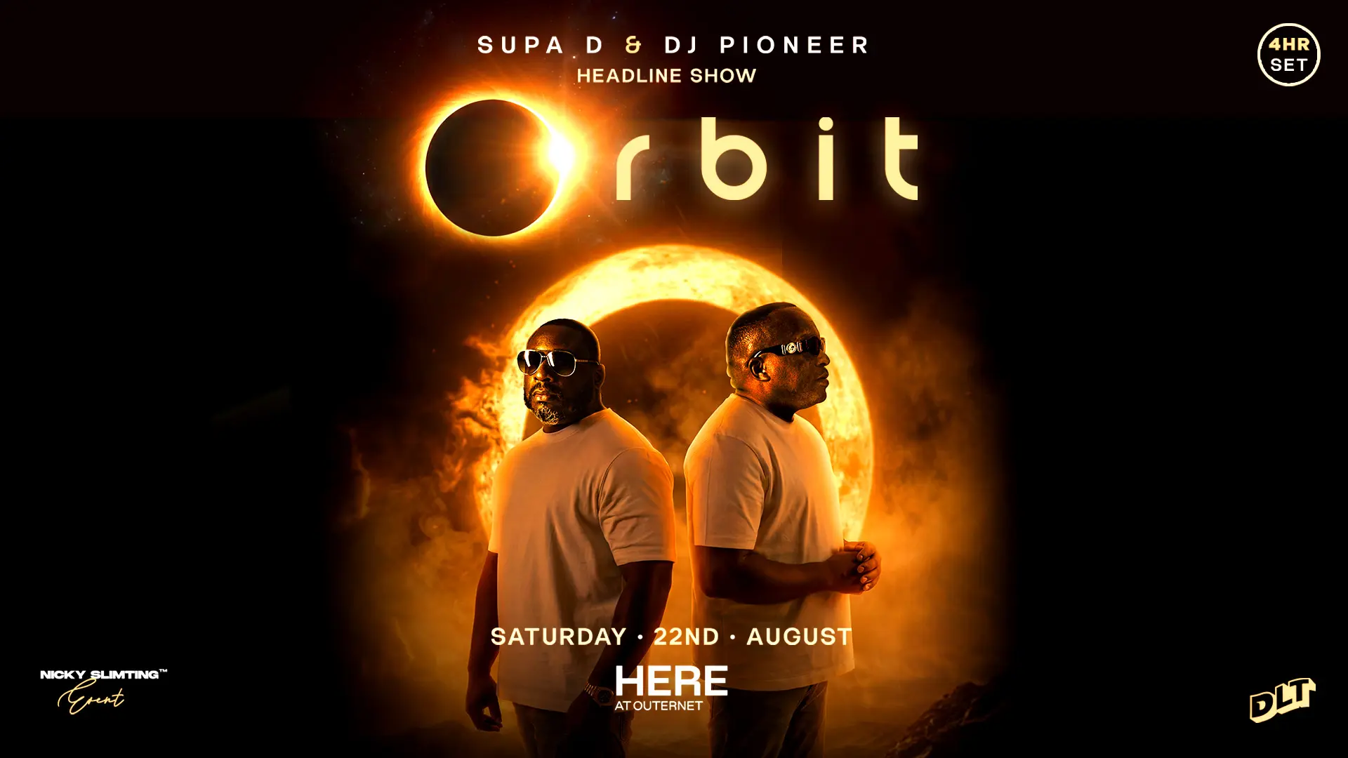 Supa D & DJ Pioneer Headline Show Orbit Saturday 22nd August HERE at Outernet