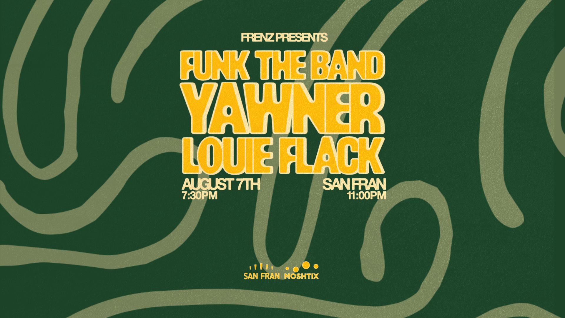 Funk The Band, Yawner, Louie Flack