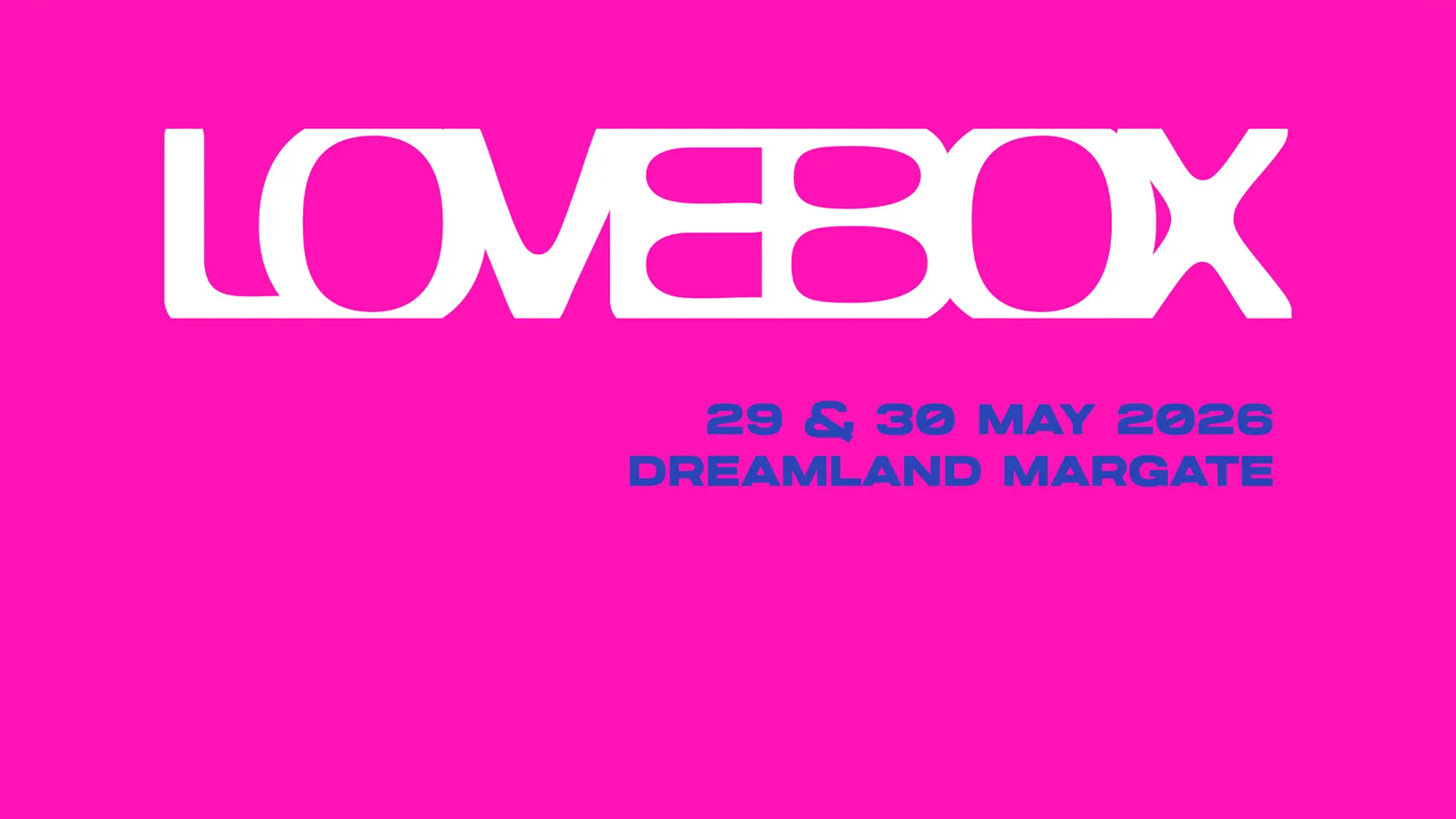 Lovebox Presented By Dreamland