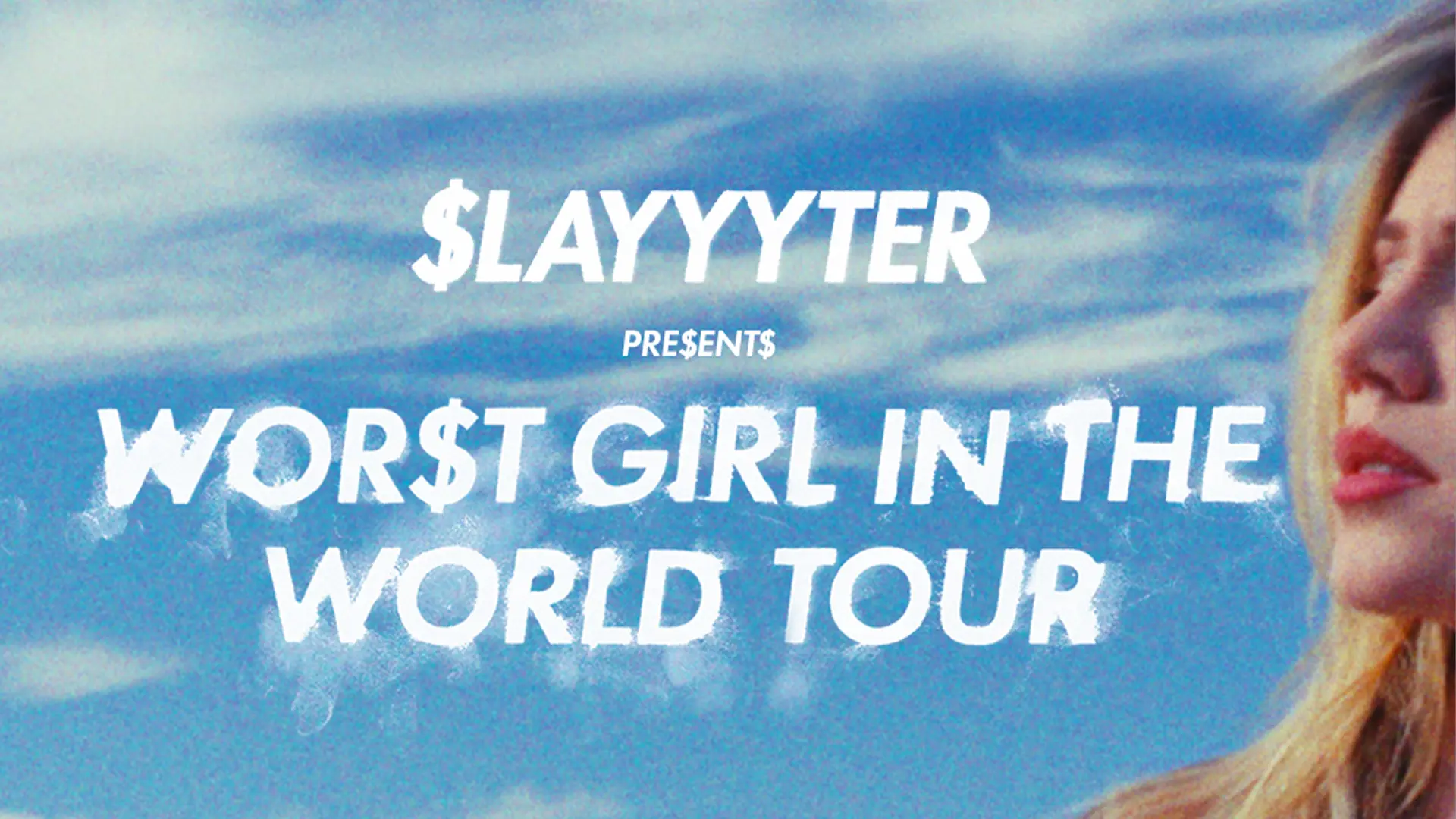 Slayyyter presents WOR$T GIRL IN THE WORLD TOUR