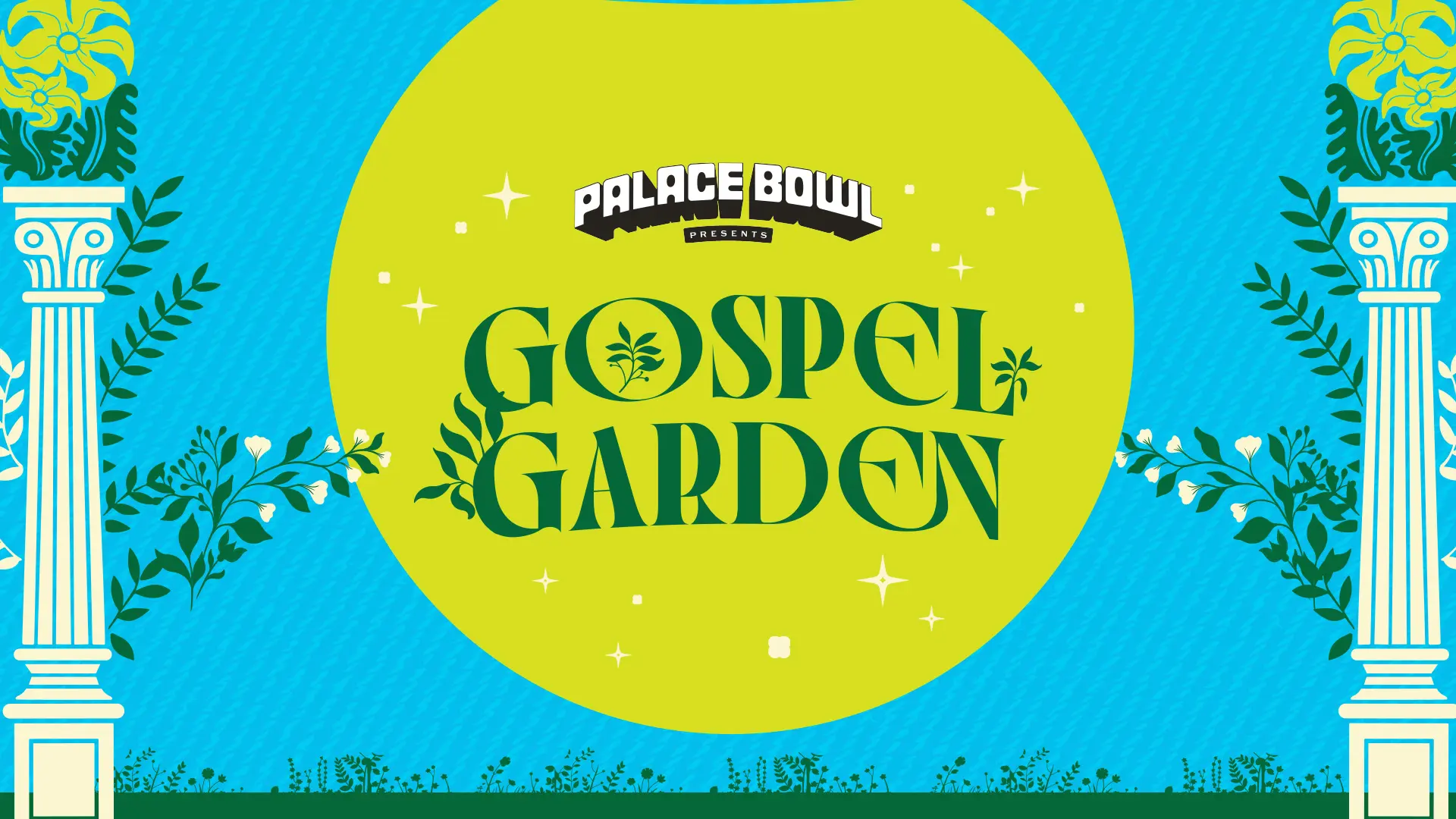 Palace Bowl Presents - Gospel Garden