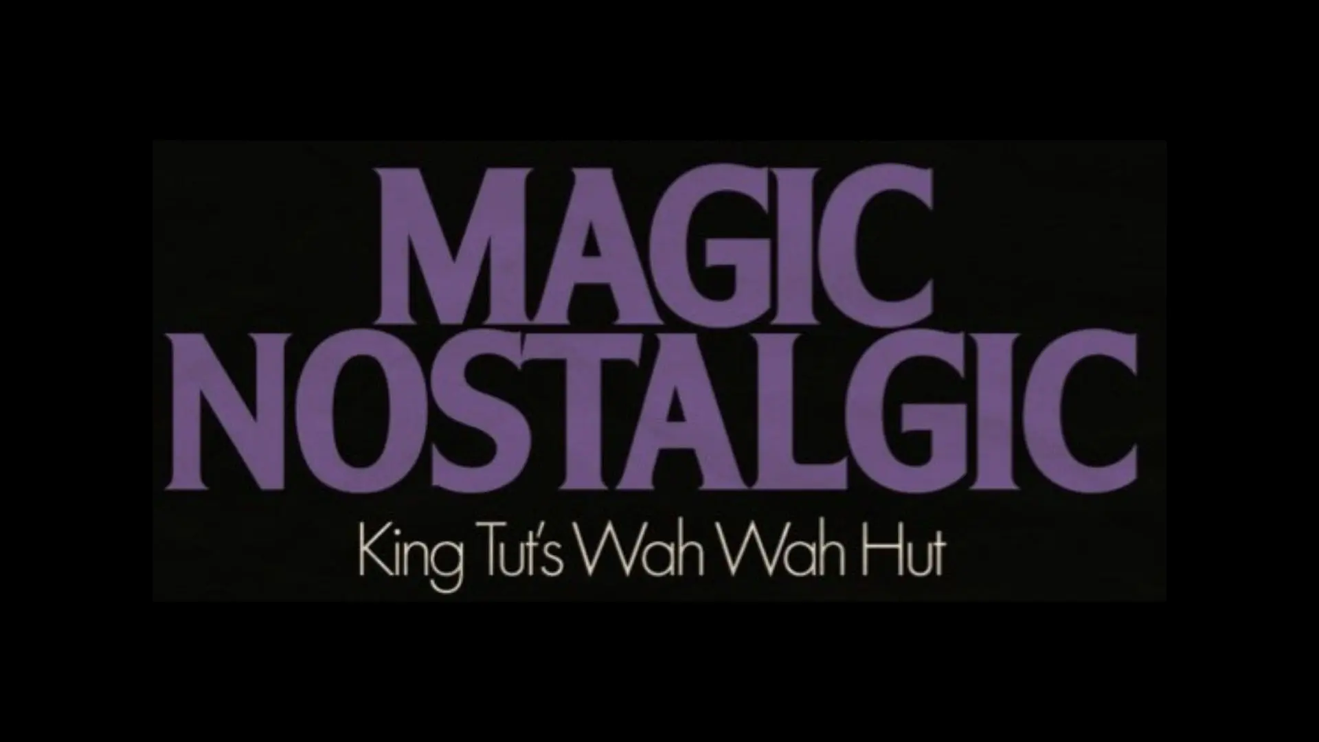 Magic Nostalgic